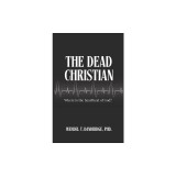 The Dead Christian: Where Is the Heartbeat of God?