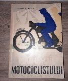 MOTOCICLETA- MANUALUL MOTOCICLISTULUI- SURPRIZE, STICKERE- HARLEY DAVIDSON- HONDA- YAMAHA- SUZUKI- MOTOCICLETA-GEORGE AL. MAYER