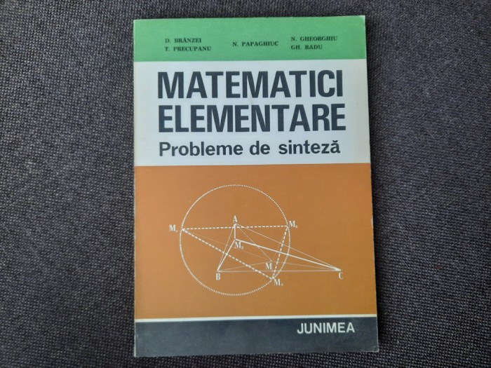 MATEMATICI ELEMENTARE - PROBLEME DE SINTEZA-DAN BRANZEI RF5/4