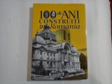 100 DE ANI CONSTRUITI IN ROMANIA - InfoCost