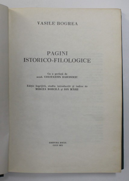 PAGINI ISTORICO - FILOLOGICE de VASILE BOGREA , 1971