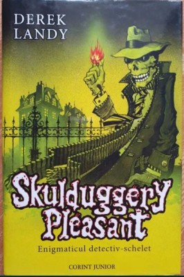 Skulduggery Pleasant. Enigmaticul detectiv-schelet, de Derek Landy foto