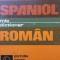 Mic dictionar Spaniol Roman - Dan Munteanu , Valeria Neagu