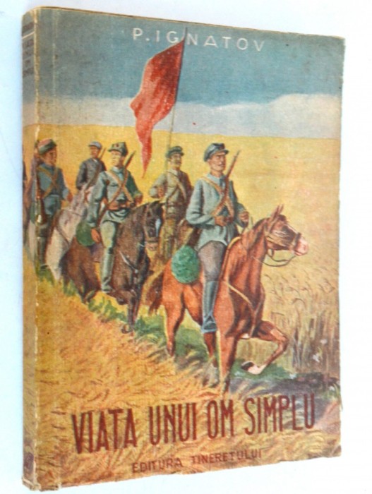 Viata unui om simplu - P. Ignatov - 1951