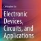 Electronic Devices, Circuits, and Applications