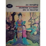 Pu Songling - Ciudatele povestiri ale lui Liaozhai (Editia: 1983)
