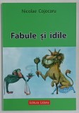 FABULE SI IDILE de NICOLAE COJOCARU , 2018