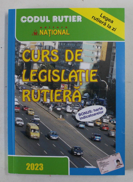 CODUL RUTIER , CURS DE LEGISLATIE RUTIERA , 2023
