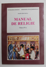 MANUAL DE RELIGIE , CLASA A - IV -A de PREOT DR. IOAN SAUCA , 1995 foto