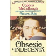 Obsesie Indecenta - Colleen McCullough