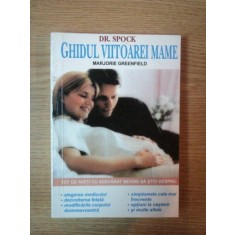 GHIDUL VIITOAREI MAME de DR. SPOCK , 2005