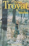 Destine, vol. 1 - Henri Troyat