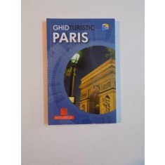 GHID TURISTIC PARIS , de GARRY MARCHANT si MARNIE MITCHELL , EDITURA NICULESCU