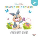 Disney bebe. Vanatoarea de oua. Primele mele povesti, Litera