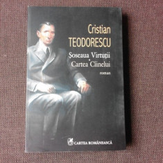 SOSEAUA VIRTUTII, CARTEA CAINELUI - CRISTIAN TEODORESCU