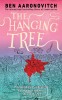 The Hanging Tree: A Rivers of London Novel