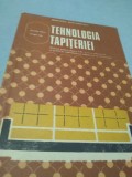 TEHNOLOGIA TAPITERIEI CLASA XII NICOLAE MARIN 1993