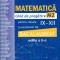 Ghid de pregatire bacalaureat si pentru clasele IX-XII, matematica M2