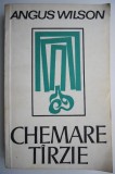 Chemarea tirzie - Angus Wilson, Roman, Beletristica