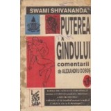 Comentarii asupra lucrarii Puterea Gindului de Swami Shivananda
