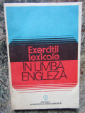 EXERCITII LEXICALE IN LIMBA ENGLEZA de EDITH IAROVICI , LILIANA MARES , 1981