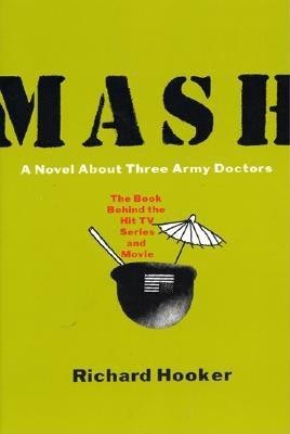 MASH: A Novel about Three Army Doctors foto