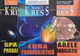 Trilogia probabilistica (3 volume). Luna probabilitica. Soarele probabilistic. Spatiul probabilistic - Nancy Kress