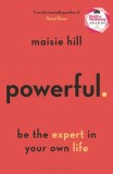 Powerful : Be the Expert in Your Own Life - SAS Gardners EU