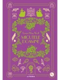 Micutele doamne. Biblioteca pentru copii/Louisa May Alcott