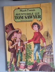 AVENTURILE LUI TOM SAWYER - MARK TWAIN - ILUSTRA?II VASILE OLAC - 1985 foto