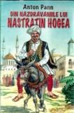 Cumpara ieftin Din nazdravaniile lui Nastratin Hogea - Anton Pann
