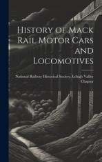 History of Mack Rail Motor Cars and Locomotives foto