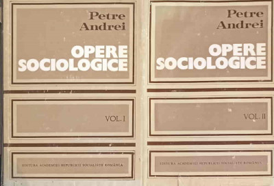 OPERE SOCIOLOGICE VOL.1-2-PETRE ANDREI foto