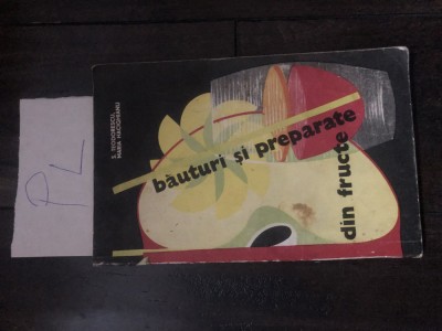 Teodorescu - Hacighianu - Bauturi si preparate din fructe Pl foto