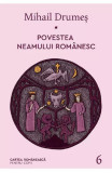 Cumpara ieftin Povestea Neamului Romanesc - Vi, Mihail Drumes - Editura Art