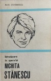 Introducere in Opera lui Nichita Stanescu - Alex. Stefanescu, Minerva 1986, Biografie, Literatura Romana
