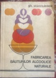 FABRICAREA BAUTURILOR ALCOOLICE NATURALE,GH.STANCIULESCU 1973/ED.TEHNICA,235p.t2