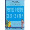 Sam Deep, Lyle Sussman - Cum sa discutam pentru a obtine ceea ce