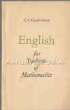 Cumpara ieftin English For Students Of Mathematics - V. A. Khodurskaya