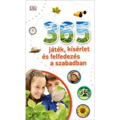 365 j&amp;aacute;t&amp;eacute;k, k&amp;iacute;s&amp;eacute;rlet &amp;eacute;s felfedez&amp;eacute;s a szabadban foto