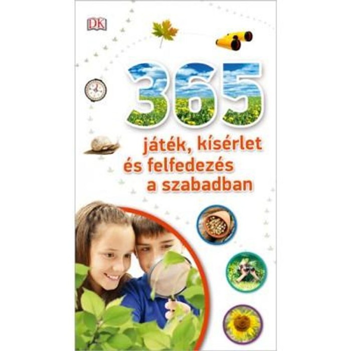 365 j&aacute;t&eacute;k, k&iacute;s&eacute;rlet &eacute;s felfedez&eacute;s a szabadban