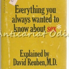 Everything You Always Wanted To Know About Sex - David Reuben