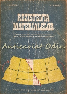 Rezistenta Materialelor - V. Drobota, M. Atanasiu foto