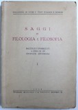 SAGGI DI FILOLOGIA E FILOSOFIA - RACCOLTI E PUBBLICATI A CURA DI UN COMITATO EDITORIALE