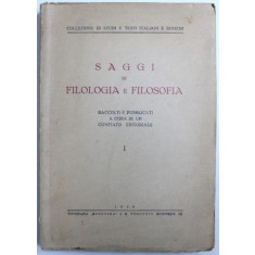 SAGGI DI FILOLOGIA E FILOSOFIA - RACCOLTI E PUBBLICATI A CURA DI UN COMITATO EDITORIALE , 1946