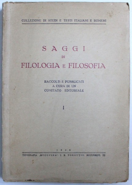 SAGGI DI FILOLOGIA E FILOSOFIA - RACCOLTI E PUBBLICATI A CURA DI UN COMITATO EDITORIALE