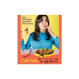 Call Me Vegan: Easy Plant-Based Recipes for Every Craving (a Cookbook)