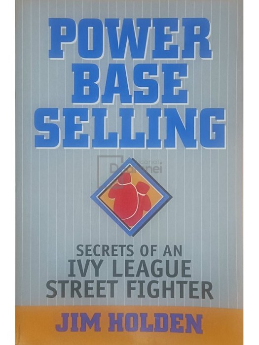 Jim Holden - Power Base Selling (Editia: 1992)