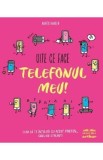 Uite ce face telefonul meu! - Agnes Barber