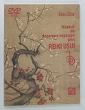 MANUAL DE DEPANARE - REPARARE PRIN REIKI USUI de DORU CICA , 2014
